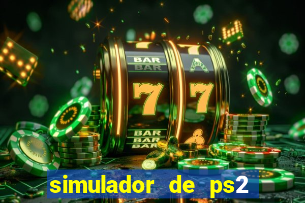 simulador de ps2 para pc